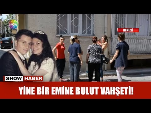 Yine bir Emine Bulut vahşeti!