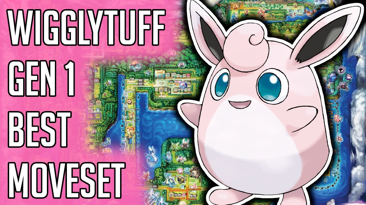 Wigglytuff Gen 1 Best Moveset Wigglytuff Best Moveset Moves Pokemon