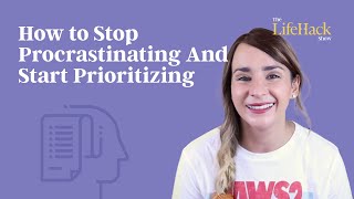 STOP Procrastinating NOW | How To Prioritize Tasks & Achieve Your Goals | Lifehack