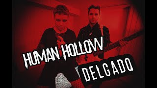 Human Hollow - Delgado (Official Visualizer)