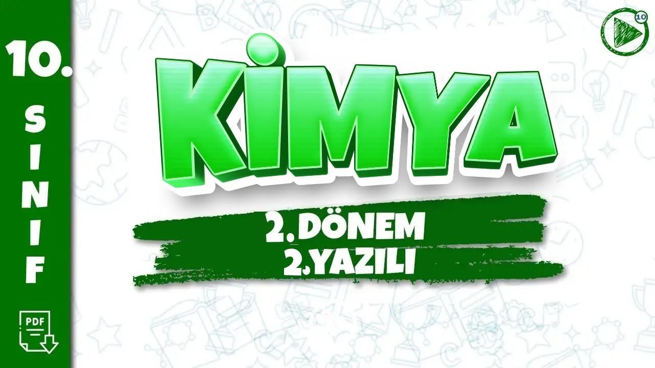 10. SINIF KİMYA YAZILI HAZIRLIK | 2. Dönem 2. Yazılı | 2025