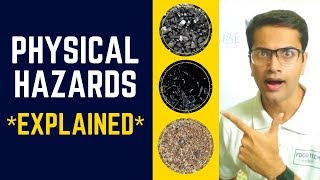 Physical Hazards in Food (Part-4)