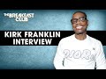 Kirk Franklin Talks Pain And Love, Universal Change, Verzuz Battle + More