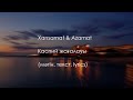 Xansamat x Azamat - Каспий Жағалауы (текст, мәтін)