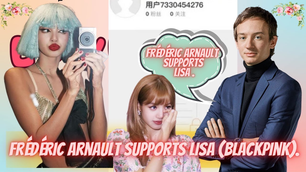 Is BLACKPINK's Lisa Dating Frederic Arnault? Reports, Details