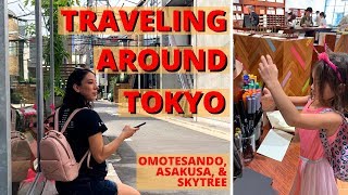 Traveling Around Tokyo!: Omotesando, Asakusa, Skytree