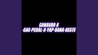 Canavar X Gas Pedal X Yap Bana Beste - Lokman Yıldız