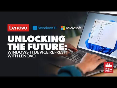 Windows 11 Lab Kit D&H Solutions Lab Webcast - Unlocking the Future: Windows 11 Device ...