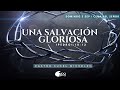 Una salvación gloriosa | 1 Pedro 1:10-12 | Sugel Michelén