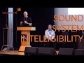 Sound System Intelligibility, Quality and Impact