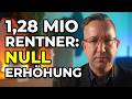 1,28 Mio Rentner bekommen keine Rentenerhöhung