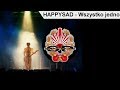 HAPPYSAD - Wszystko jedno [OFFICIAL AUDIO]