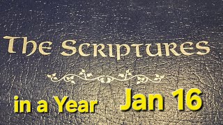 January 16. Gen 46-47. The Bible in a Year. (TS2009)