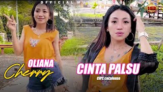 Oliana Cherry - Cinta Palsu (Official Music Video)