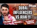 Everything You  Need To Know about Trump, Iran, Israel &amp; Dubai Influencers!