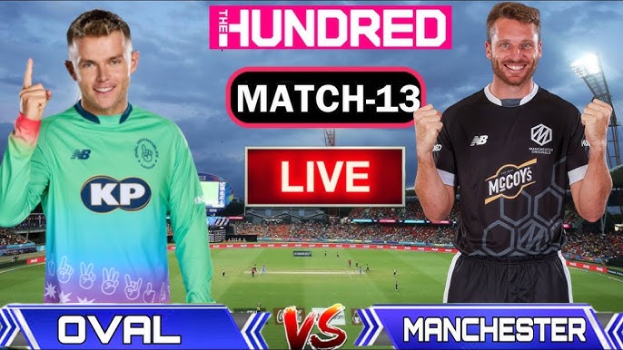 live hundred cricket Oval Invincibles Vs Manchester Originals match-13 today  live match #livescore 