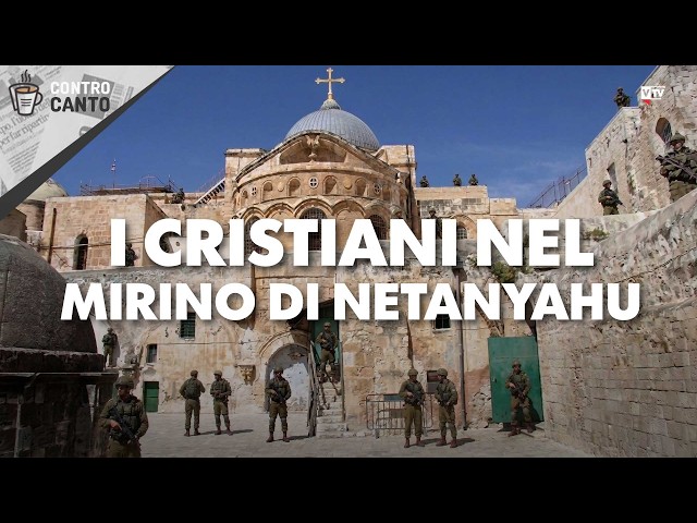 I cristiani nel mirino di Netanyahu - Il Controcanto - Rassegna stampa del 30 marzo 2026