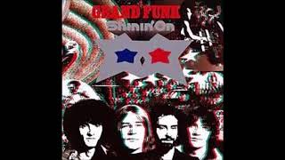 Watch Grand Funk Railroad Carry Me Through video