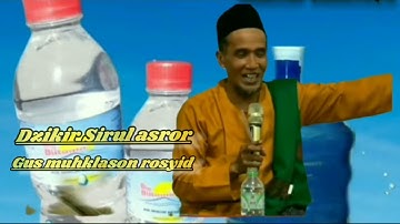 dzikir Sirul asror Hakekat- Makrifat @Gus muhklason rosyid