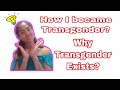 WHY THERE IS TRANSGENDER? HOW THEY BECAME TRANSGENDER?