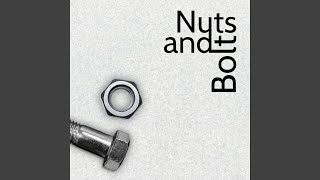 Nuts And Bolts