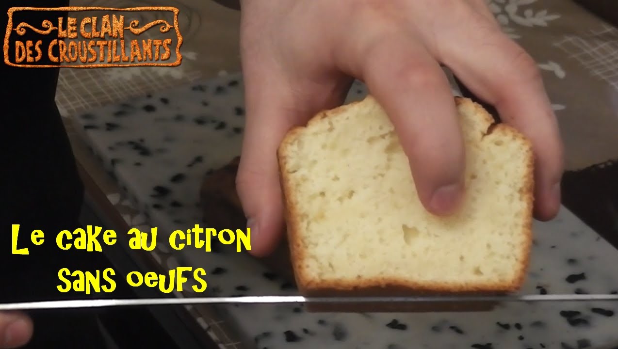 Cake Au Citron Sans Oeufs Youtube Cake Au Citron Sans Oeufs Youtube