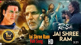 Jai Shree Ram New Song 2022 || Ram Setu Movies New Song || Dj New Song || Akshaykumar