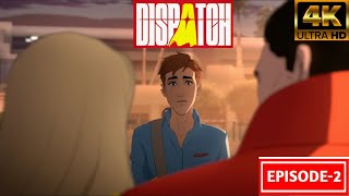 DISPATCH EPISODE 2 - ONBOARD [4K 60FPS PC] | NO COMMENTARY