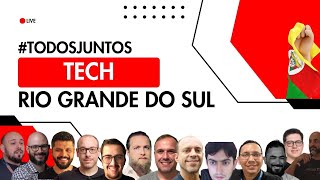 Tech Rio Grande do Sul (15, 16 e 17/05 as 19:00) - DIA #3