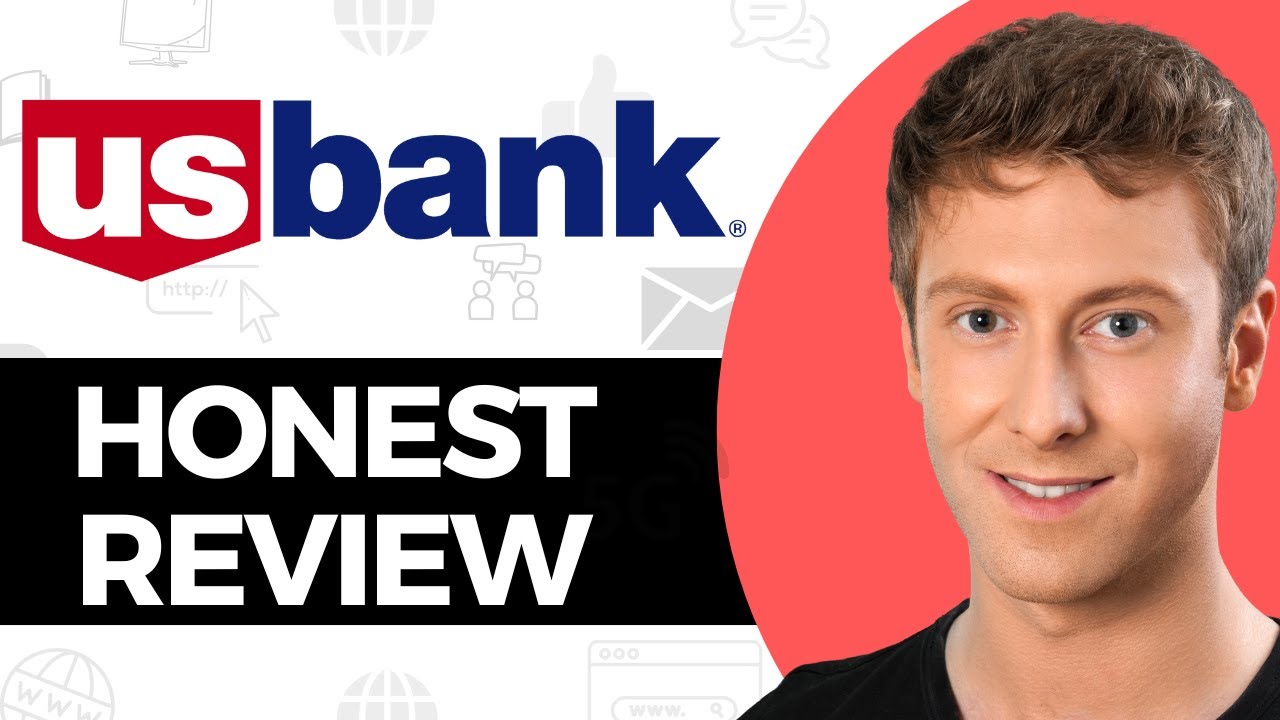 US Bank Review - Watch This Before You Choose