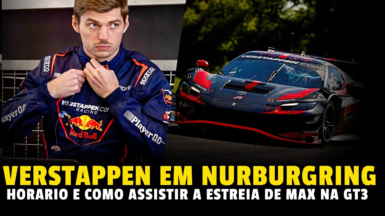 Verstappen Em Nurburgring ! Quando E Como Assistir A Estreia Do Max Verstappen Na Gt3