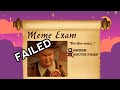 Ryn fails her meme exam