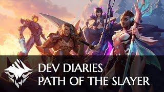 Dev Diaries: Path of the Slayer