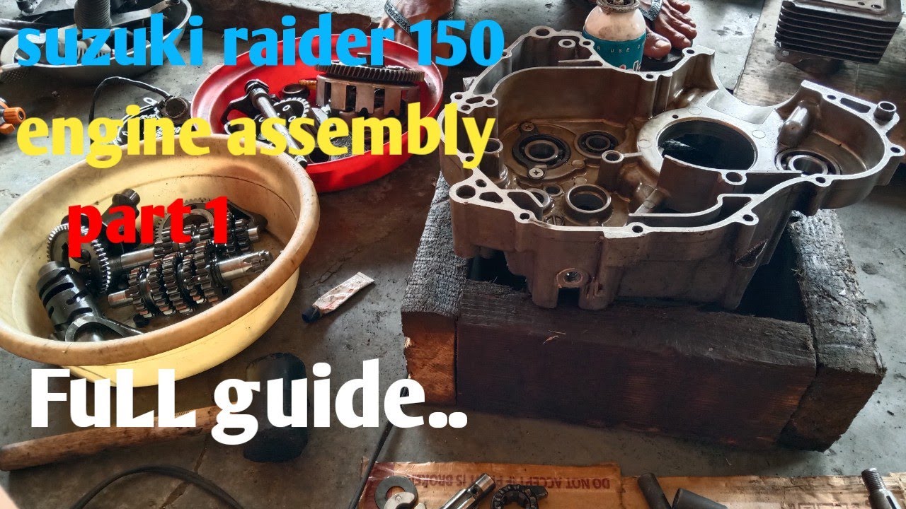 raider 150 engine assembly,, part 1.. fuLL guide,, YouTube