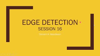 Famous Session 16 - Edge Detection in Image Processing Net Worth