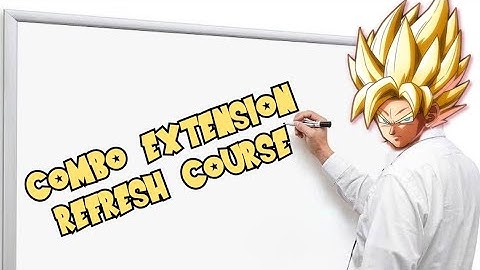 DBFZ refesh course #2: Combo Extension