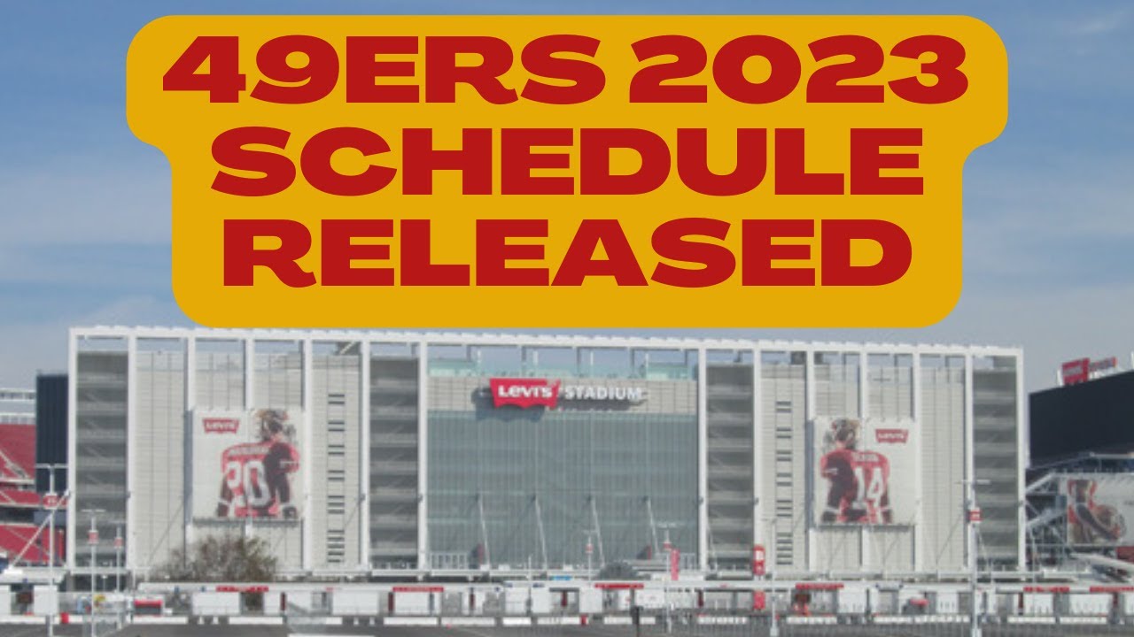 49ers 2023 Schedule Released YouTube 49ers-2023-schedule-released-youtube