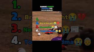 RANKING FUNNIEST FOOTBALL FAIL😭 #ranking #shortsfeed #viral