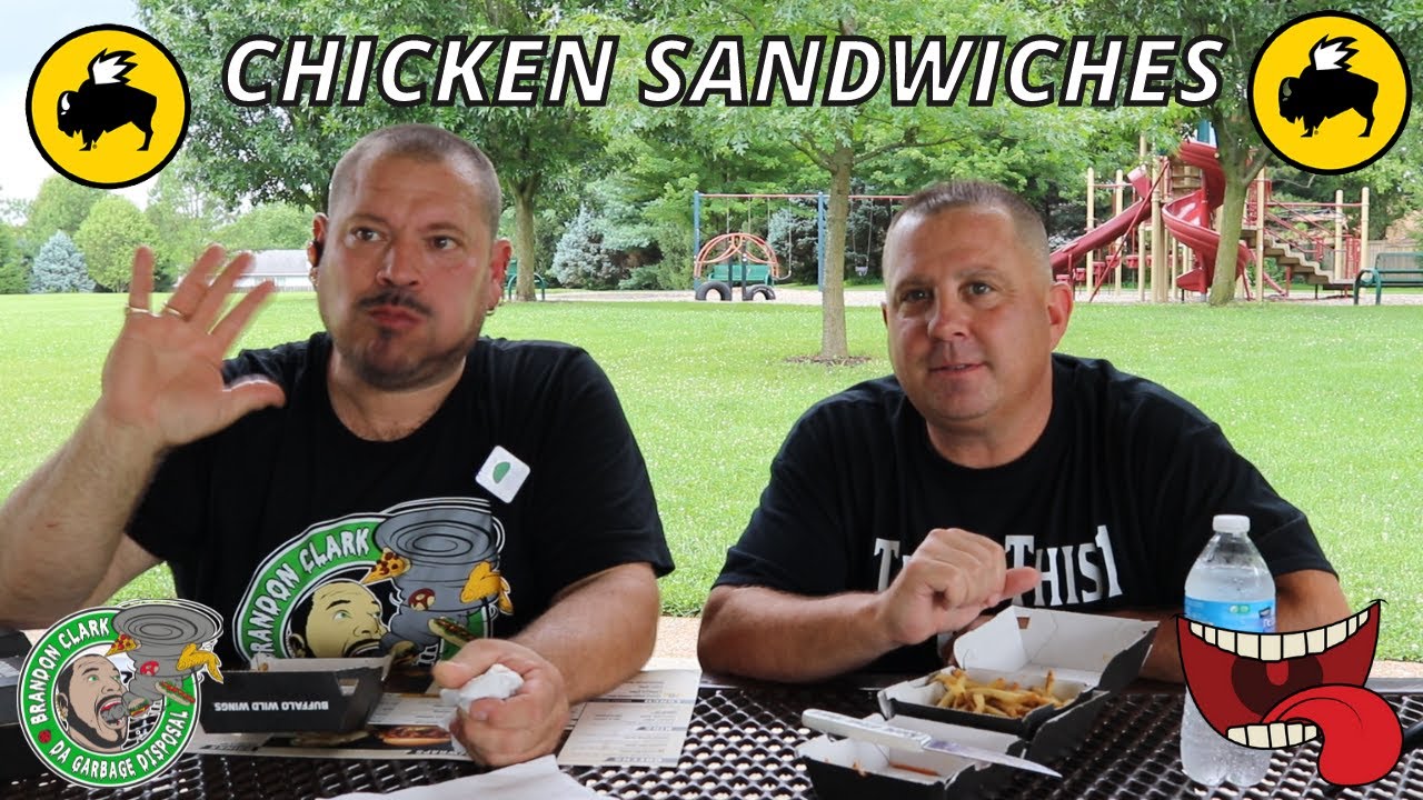Buffalo Wild Wings New Chicken Sandwiches With Brandon Clark AKA Da Garbage Disposal YouTube