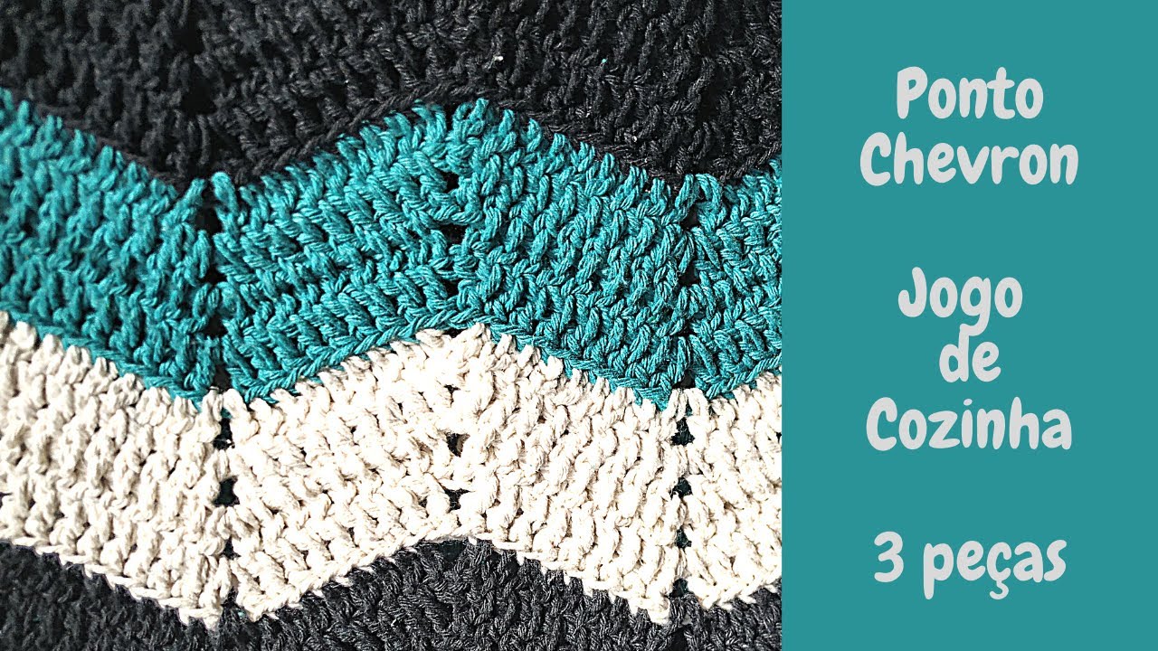 JOGO DE COZINHA + Ponto Chevron/Zig Zag | Fernanda Lima Crochê