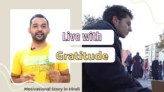 Motivational Video | Live with Gratitude | Hindi | Real Khoj