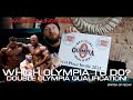 WHICH OLYMPIA TO DO? Back to back Show wins , WHATS THE PLAN? James Hollingshead