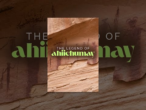 The Legend of Ahiichumay