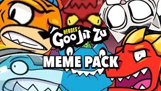 Heroes of goo Jit zu Meme pack!