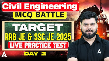 RRB JE & SSC JE 2025 Civil Engineering MCQ | Live Practice Test by Rajat Sir | Day 2