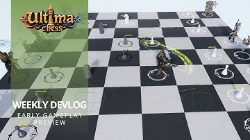 Weekly Devlog: Gameplay Preview | Ultima Chess