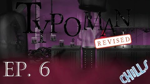 Typoman Revised Ep. 6 "Chapter 3 started! Electrifying!" PC Gamplay