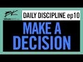 Ep 10 stop wanting or start doing  daily discipline w brian kight