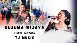 KUSUMA WIJAYA - SHINTA NARULITA - TJ MUSIC