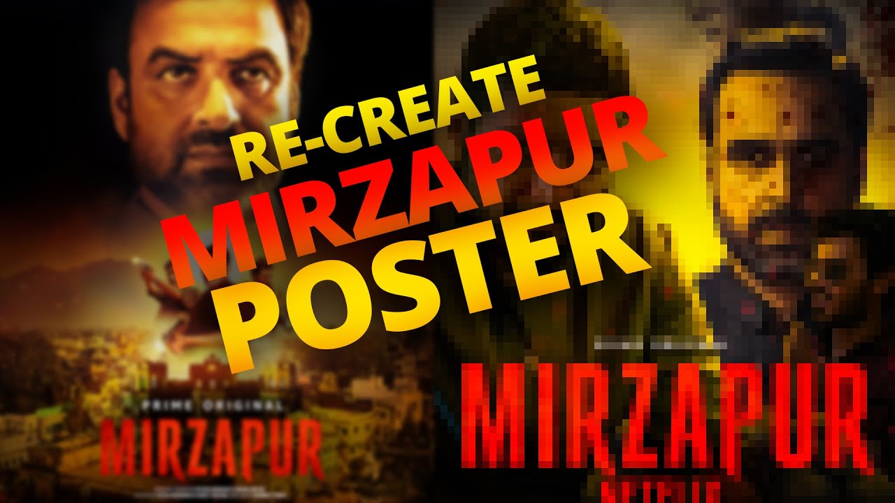 I recreate MIRZAPUR poster
